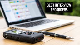 Finding the Best Voice Recorder for Interviews